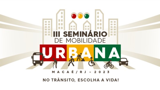 Veja como se inscrever para o III Seminário de Mobilidade Urbana de Macaé