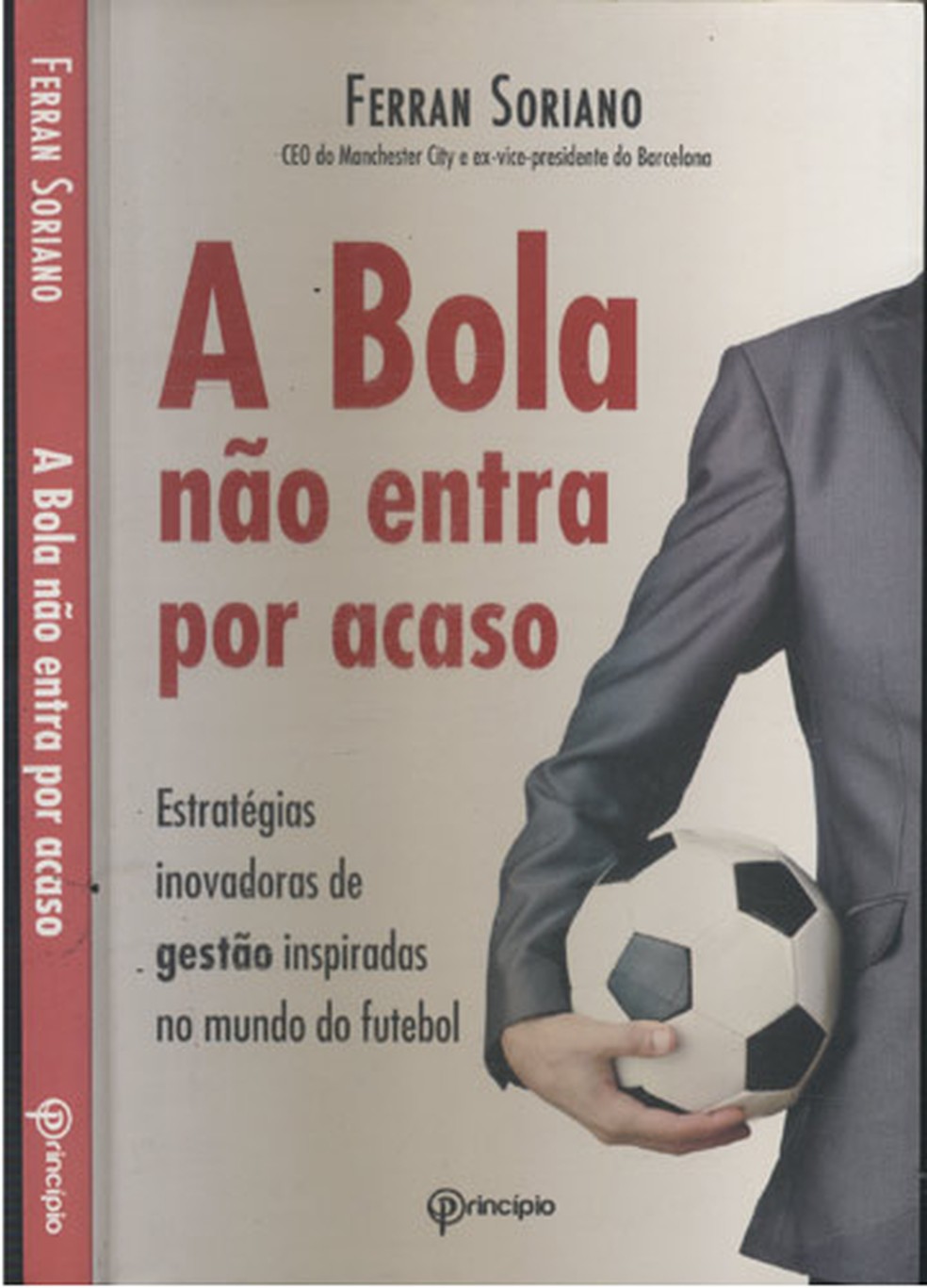 O best seller do executivo catal&atilde;o, hoje no Grupo City, que revolucionou a administra&ccedil;&atilde;o do Barcelona  &mdash; Foto: Reprodu&ccedil;&atilde;o