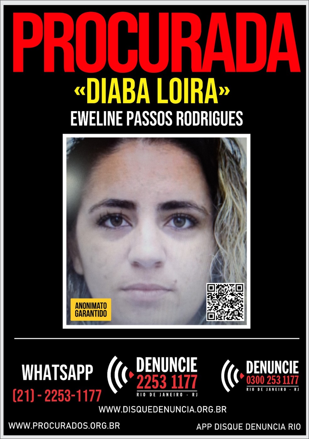 Disque Denúncia divulga cartaz pedindo informações sobre Eweline Passos Rodrigues, de 28 anos, conhecida como “Diaba Loira” — Foto: Divulgação