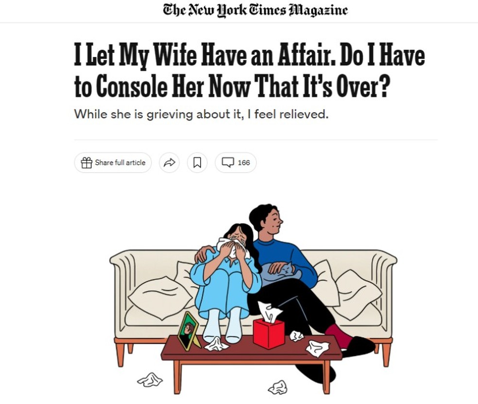 'Deixei a minha esposa ter um caso. Tenho que consolá-la agora que terminou?' — Foto: Reprodução