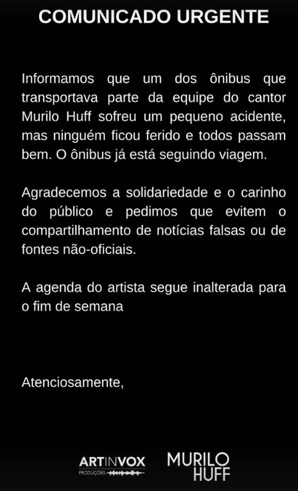 Comunicado do cantor Murilo Huff sobre acidente com &ocirc;nibus de sua equipe &mdash; Foto: Reprodu&ccedil;&atilde;o