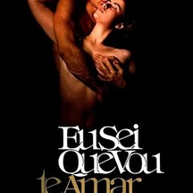 Fernanda Torres e Thales Pan Chacon no pôster do filme "Eu sei que vou te amar" — Foto: divulgação